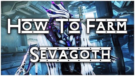 Warframe sevagoth farm - Remember that Sevagoth BPs are only given as End-of-Rail-Jack mission rewards. This means Endless missions like Survival and Defense nodes will ONLY give a single roll. Regardless of how many waves you do. If farming Sevagoth, don't do Endless Voidstorms. Or at least only do the minimum one reward cycle.
